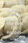 Russian Cooking Inspiration - The B