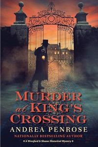 Murder at King’s Crossing (A Wrexford & Sloane Mystery Book 8)