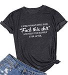 MAXTREE Women A Wise Woman Once Said Graphic Cute T Shirts Funny Tees, Dark Grey, Medium