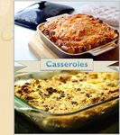 Casserole Recipes: 120 Simple and Delicious Casseroles for breakfast, Meat Lovers, Seafood Lovers and Vegetarians (casserole cookbook, casserole recipe book, casserole, casseroles)