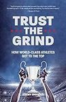 Trust the Grind: How World-Class At