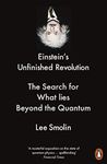 Einstein's Unfinished Revolution: The Search for What Lies Beyond the Quantum