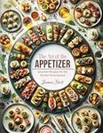 The Art of the Appetizer: Gourmet Recipes for the Perfect Party Spread