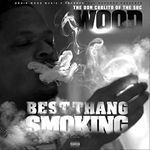 Best Thang Smoking [Explicit]