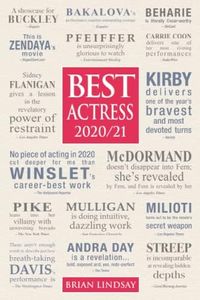 Best Actress 2020/21: The Thirty Performances in Contention for the Best Actress Awards