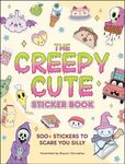 The Creepy Cute Sticker Book: 500+ 