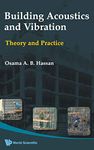 Building Acoustics And Vibration: Theory And Practice