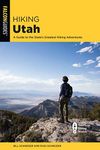 Hiking Utah: A Guide to Utah's Grea