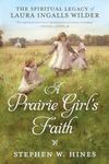 Prairie Girl's Faith, A: The Spirit