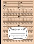 Bowling Score Sheets: Keep Track of Your Game Stats & Improvement