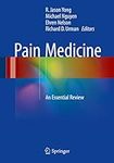 Pain Medicine: An Essential Review