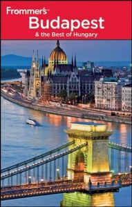 Frommer's Budapest and the Best of Hungary (Frommer's Complete Guides)