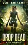 Drop Dead (Tess Skye Book 1)