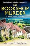 The Bookshop Murder: An absolutely gripping cozy mystery (A Flora Steele Mystery)