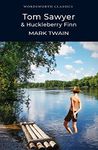 Tom Sawyer & Huckleberry Finn (Wordsworth Classics)