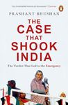 Case That Shook India, The (PB): The Verdict That Led to the Emergency