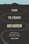 Seeking the Straight and Narrow: Weight Loss and Sexual Reorientation in Evangelical America