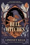 The Bell Witches: Discover the new YA FANTASY sensation from SUNDAY TIMES BESTSELLER: Book 1 (Savannah Red)