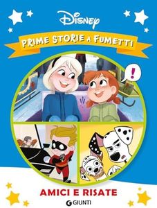 Amici e risate. Prime storie a fumetti