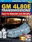 GM4L80E Transmissions: How to Rebui