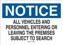 Brady 43396 Aluminum Traffic Sign: Industrial, 10" X 14", Legend"All Vehicles and Personnel Entering or Leaving The Premises Subject to Search"
