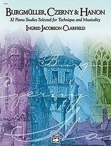 Burgmüller, Czerny & Hanon -- Piano Studies Selected for Technique and Musicality, Bk 1: 01