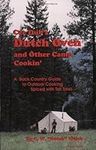 Cee Dub's Dutch Oven and Other Camp Cookin'