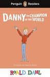 Penguin Readers Level 4: Roald Dahl Danny the Champion of the World (ELT Graded Reader) (Penguin Readers Roald Dahl)