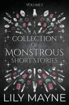 A Collection of Monstrous Short Stories: MM Monster Romance