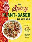The Spicy Plant-Based Cookbook: Mor
