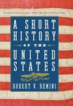 A Short History of the United States: From the Arrival of Native American Tribes to the Obama Presidency