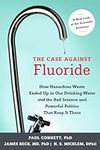 The Case against Fluoride: How Haza