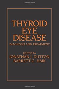 Thyroid Eye Disease: Diagnosis and Treatment