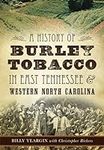 A History of Burley Tobacco in East