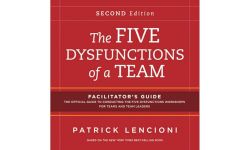 The Five Dysfunctions of a Team: Facilitator's Guide Set