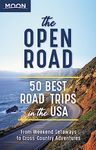 The Open Road: 50 Best Road Trips in the USA