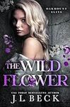 The Wildflower: A Dark New Adult Bu