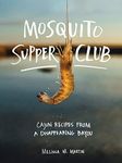 Mosquito Supper Club: Cajun Recipes