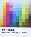 Pantone: The Twentieth Century in Color: (Coffee Table Books, Design Books, Best Books about Color)