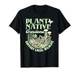 Plant Native Gardens Support Local 