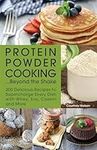 Protein Powder Cooking... Beyond th