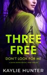 Three Free Don't Look For Me