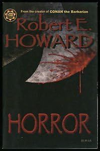 Robert E. Howard's Horror