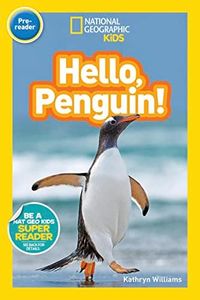 Hello, Penguin! (National Geographic Kids Readers, Pre-Reader)