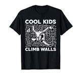 Cool Kids Climb Walls Funny Rock Cl