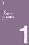 Big Book of Su Doku Book 1: a bumper sudoku book for adults containing 300 puzzles (Richardson Puzzle Books)