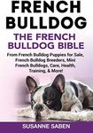 French Bulldog: The French Bulldog 