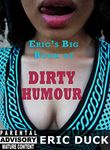 Eric's Big Book of Dirty Humour (Eric's Big Books 1)