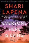 Everyone Here Is Lying: A Novel