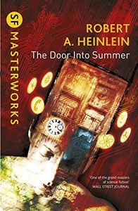The Door into Summer (S.F. MASTERWORKS Book 109)